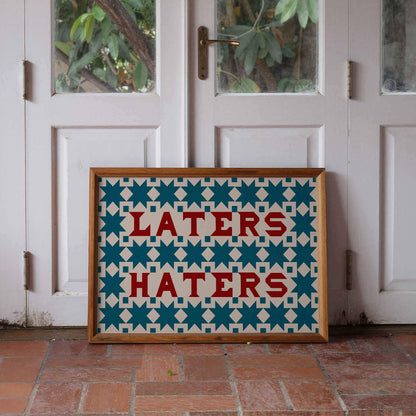 Laters Haters Quilted Wall Art Print